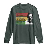 James Baldwin Inspirational Quotes Long Sleeve Shirt Not Everything That Is Faced Can Be Changed But Nothing Can Be Changed Until It Is Faced