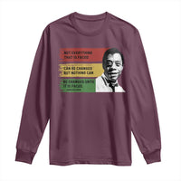 James Baldwin Inspirational Quotes Long Sleeve Shirt Not Everything That Is Faced Can Be Changed But Nothing Can Be Changed Until It Is Faced