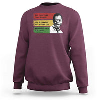 James Baldwin Inspirational Quotes Sweatshirt Not Everything That Is Faced Can Be Changed But Nothing Can Be Changed Until It Is Faced