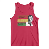 James Baldwin Inspirational Quotes Tank Top Not Everything That Is Faced Can Be Changed But Nothing Can Be Changed Until It Is Faced