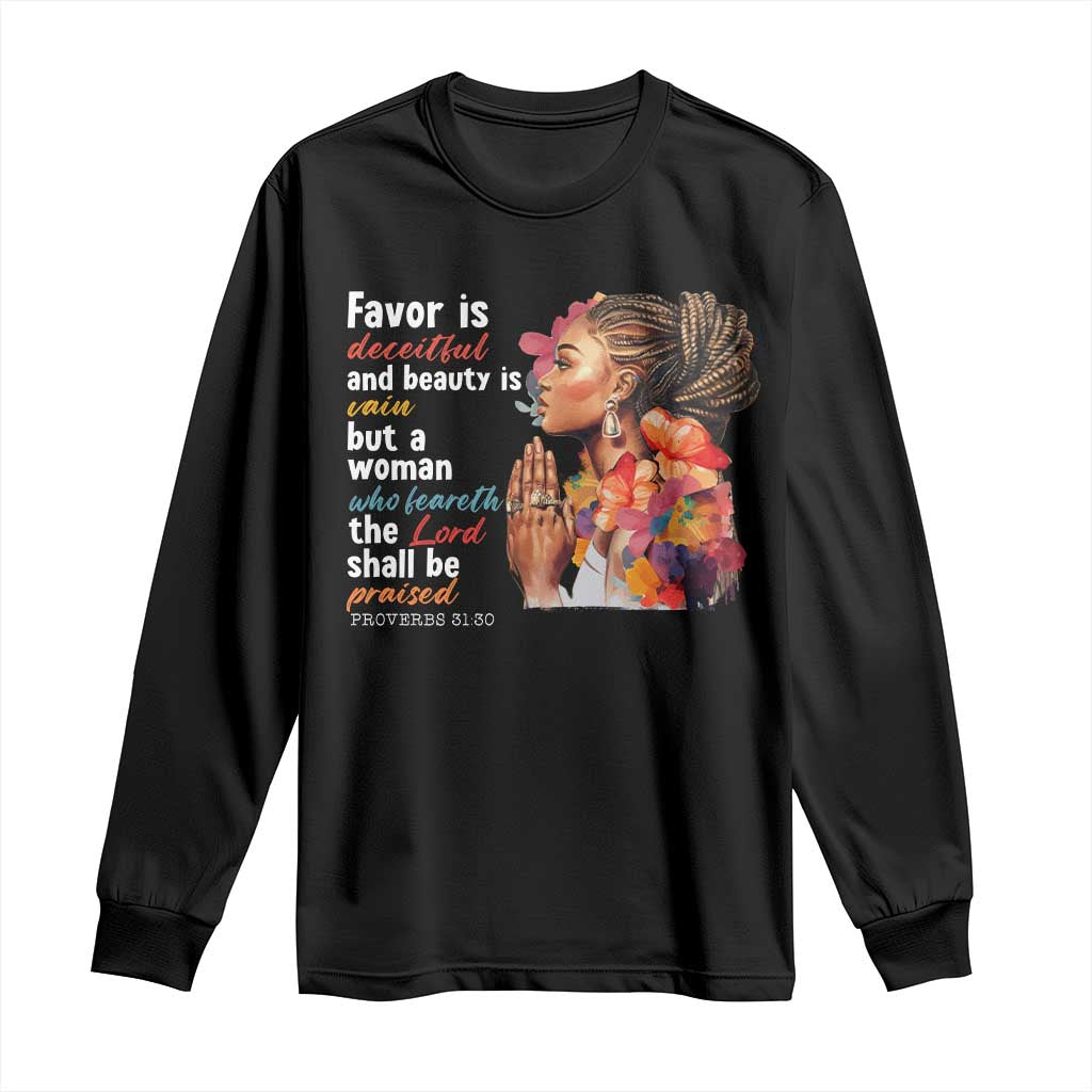 Christian African American Long Sleeve Shirt Favor Is Deceitful And Beauty Is Vain