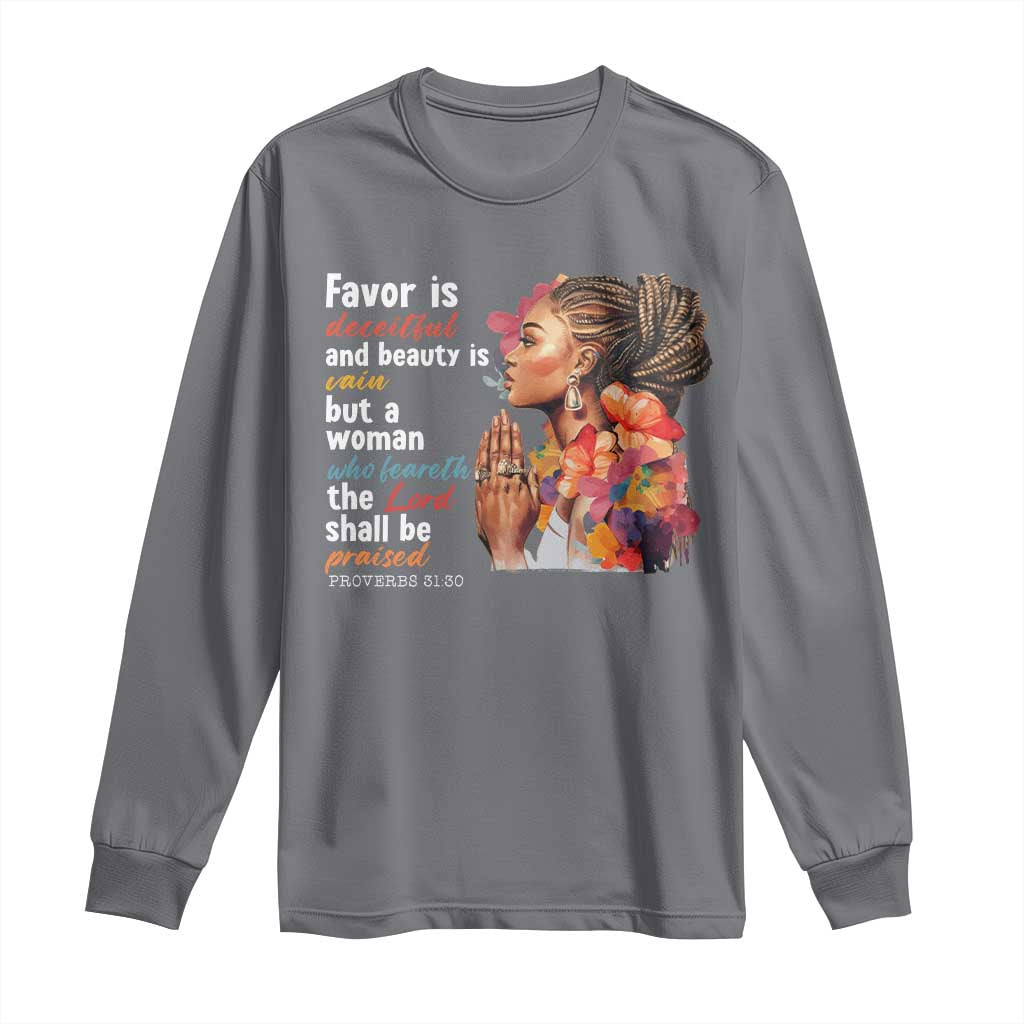 Christian African American Long Sleeve Shirt Favor Is Deceitful And Beauty Is Vain