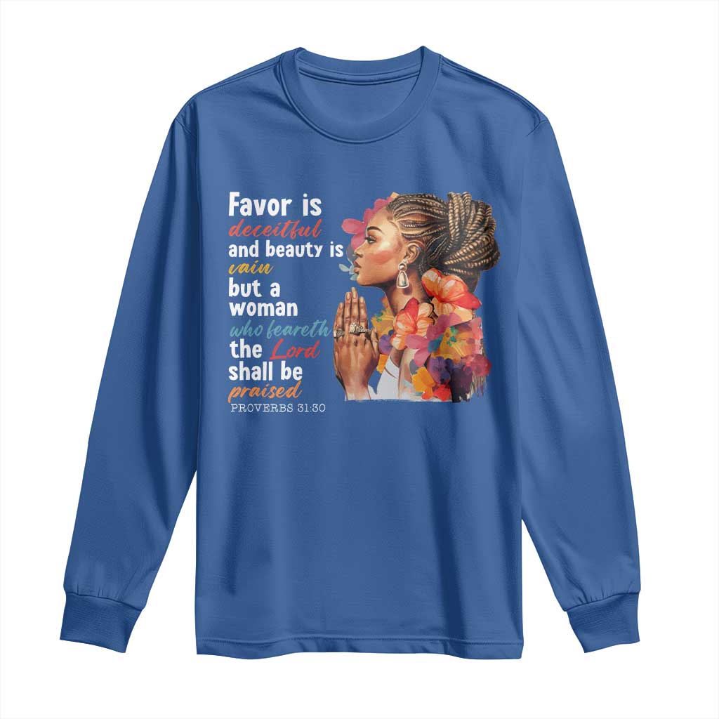 Christian African American Long Sleeve Shirt Favor Is Deceitful And Beauty Is Vain