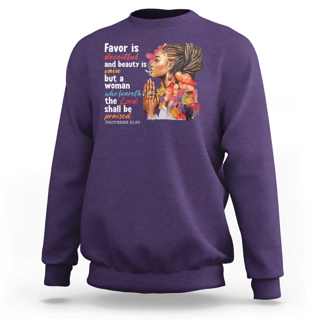 Christian African American Sweatshirt Favor Is Deceitful And Beauty Is Vain