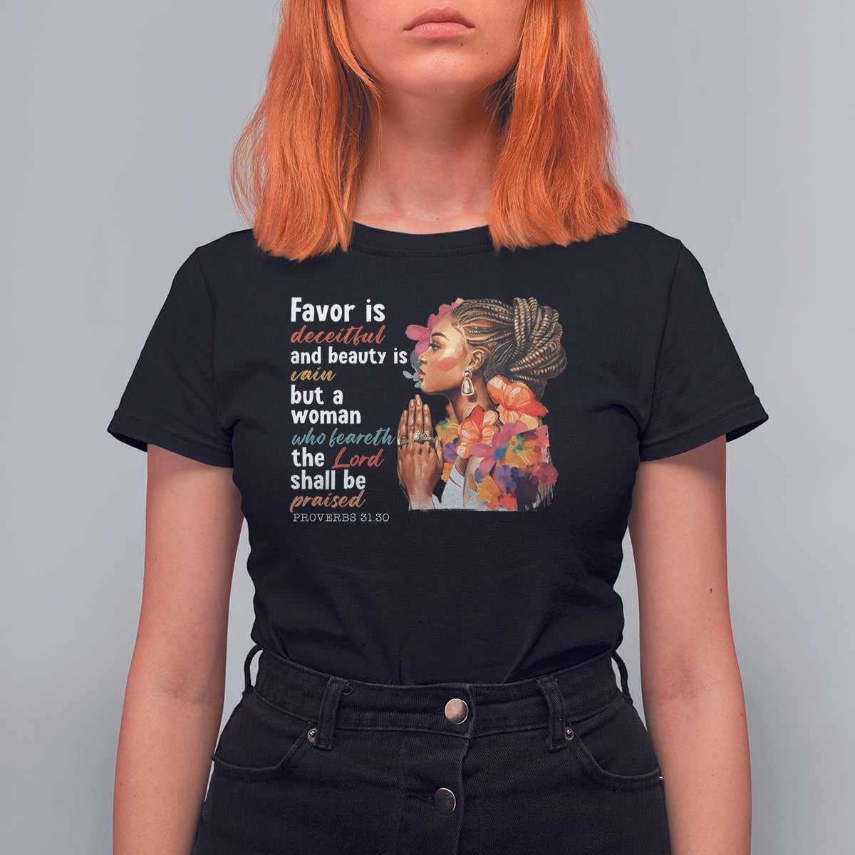 Christian African American T Shirt For Women Favor Is Deceitful And Beauty Is Vain