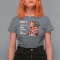 Christian African American T Shirt For Women Favor Is Deceitful And Beauty Is Vain