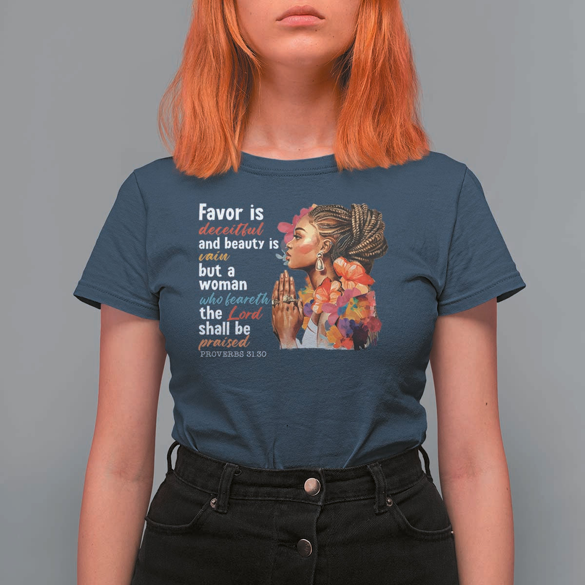Christian African American T Shirt For Women Favor Is Deceitful And Beauty Is Vain