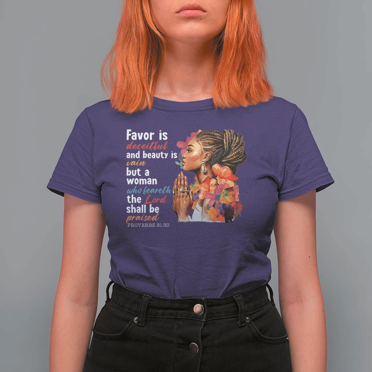 Christian African American T Shirt For Women Favor Is Deceitful And Beauty Is Vain