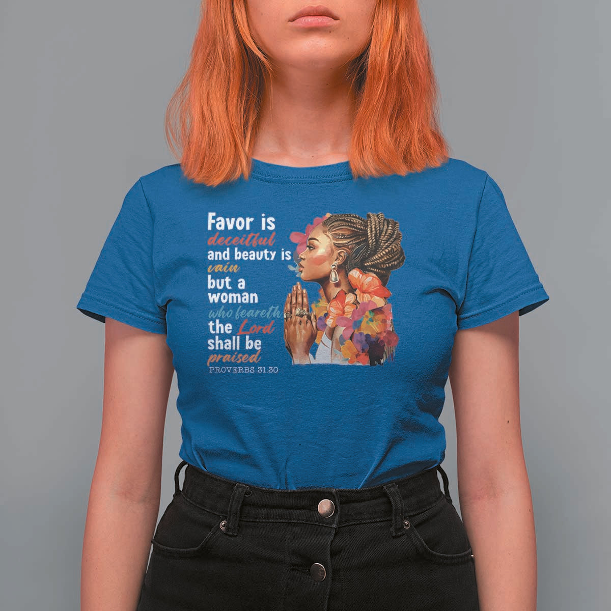 Christian African American T Shirt For Women Favor Is Deceitful And Beauty Is Vain