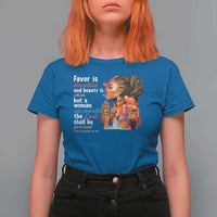 Christian African American T Shirt For Women Favor Is Deceitful And Beauty Is Vain