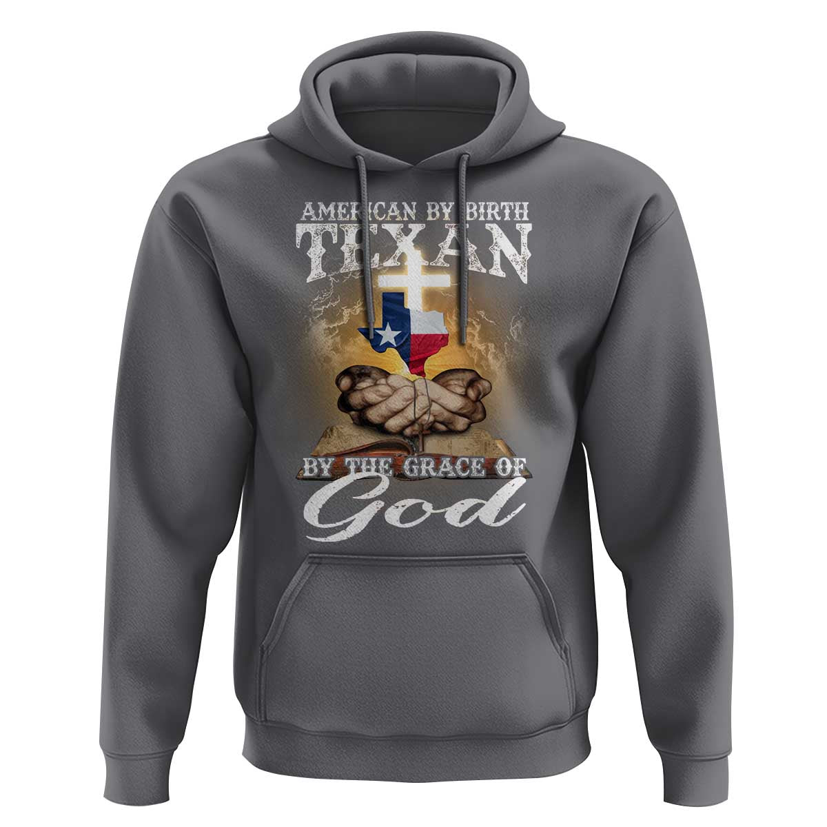 American Texan Jesus Hoodie American By Birth Texan By The Grace Of God