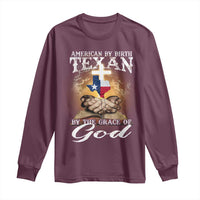 American Texan Jesus Long Sleeve Shirt American By Birth Texan By The Grace Of God