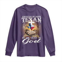 American Texan Jesus Long Sleeve Shirt American By Birth Texan By The Grace Of God