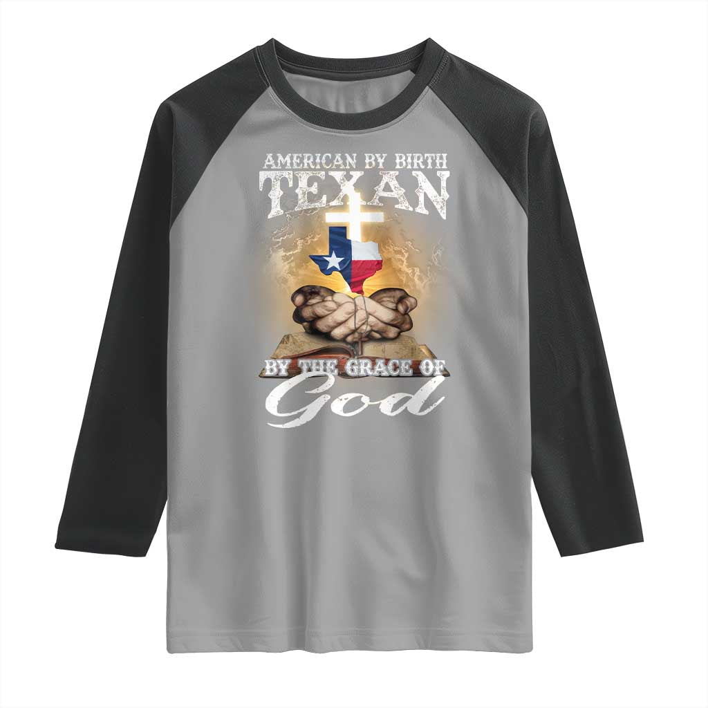 American Texan Jesus Raglan Shirt American By Birth Texan By The Grace Of God