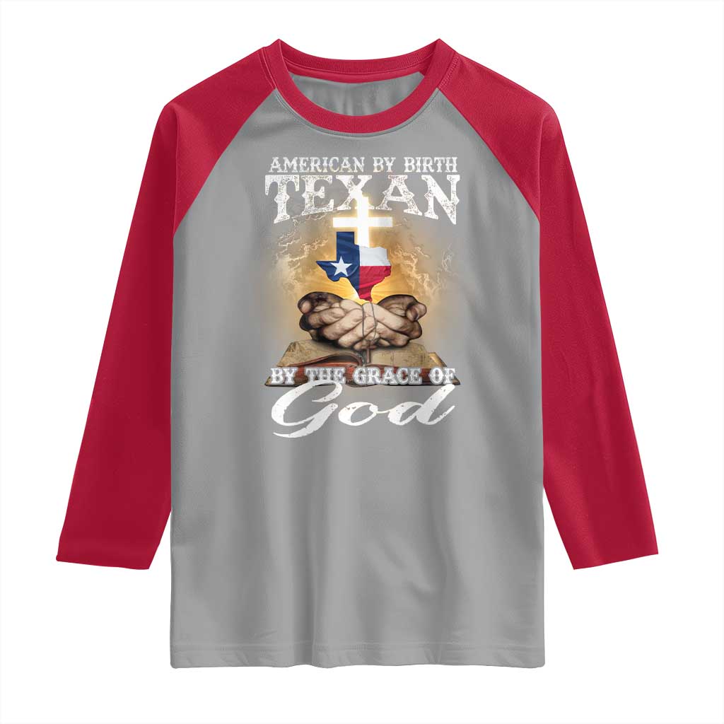 American Texan Jesus Raglan Shirt American By Birth Texan By The Grace Of God