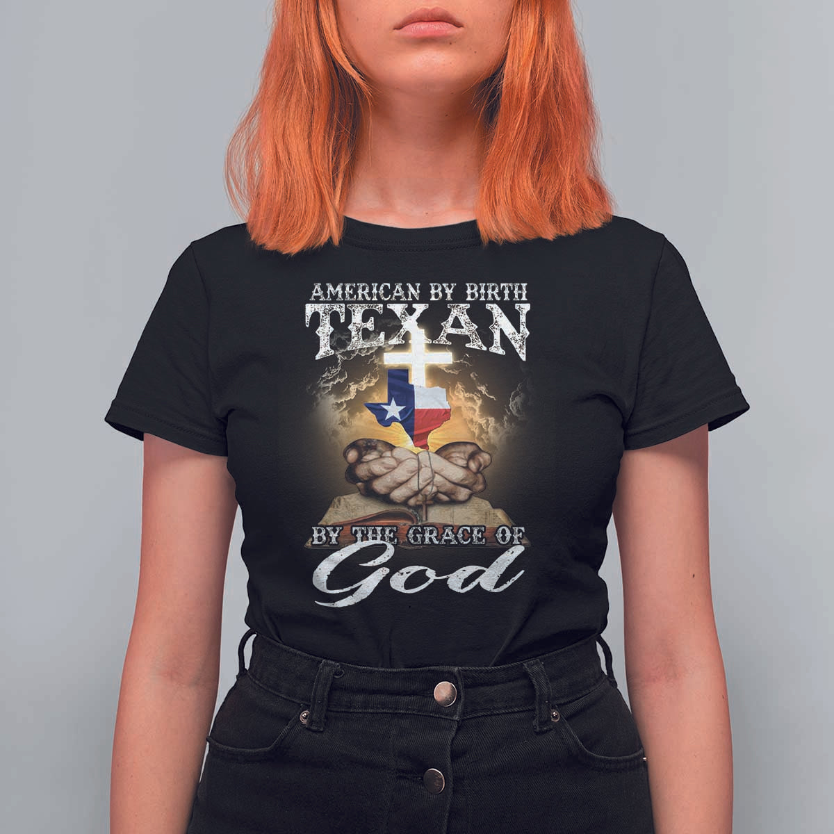 American Texan Jesus T Shirt For Women American By Birth Texan By The Grace Of God