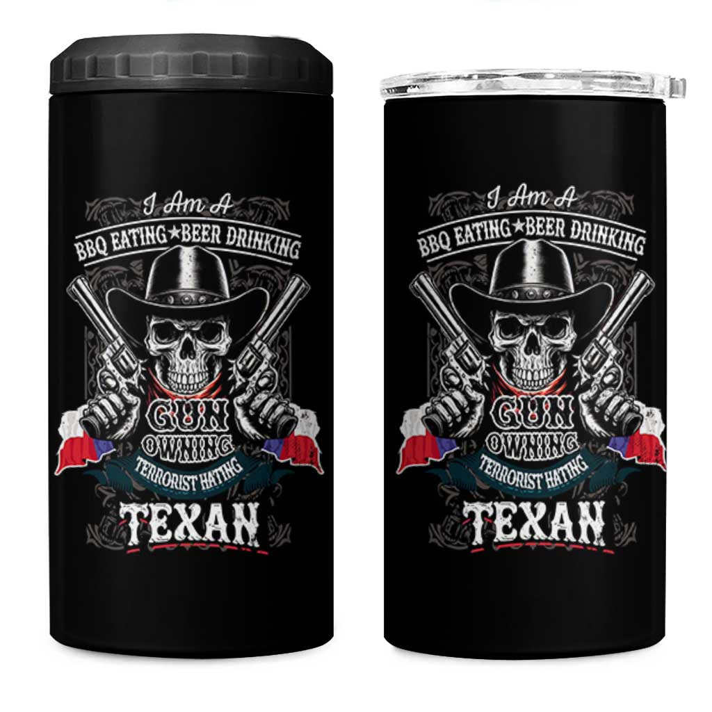 Funny American Texan 4 in 1 Can Cooler Tumbler I Am A BBQ Eating Beer Drinking Gun Owning Texan - Wonder Print Shop