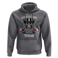 Funny American Texan Hoodie I Am A BBQ Eating Beer Drinking Gun Owning Texan