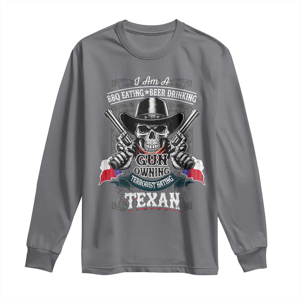 Funny American Texan Long Sleeve Shirt I Am A BBQ Eating Beer Drinking Gun Owning Texan