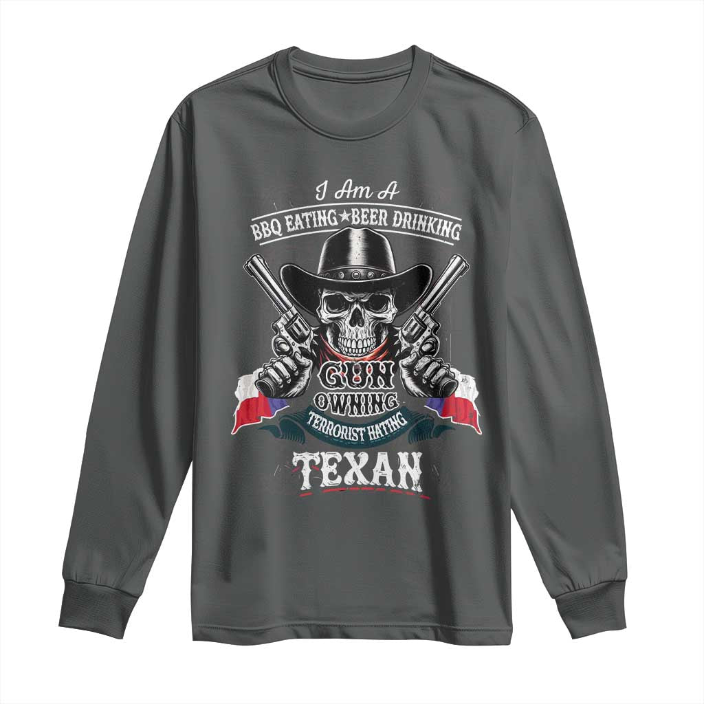 Funny American Texan Long Sleeve Shirt I Am A BBQ Eating Beer Drinking Gun Owning Texan