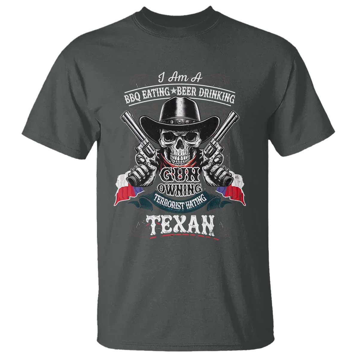 Funny American Texan T Shirt I Am A BBQ Eating Beer Drinking Gun Owning Texan