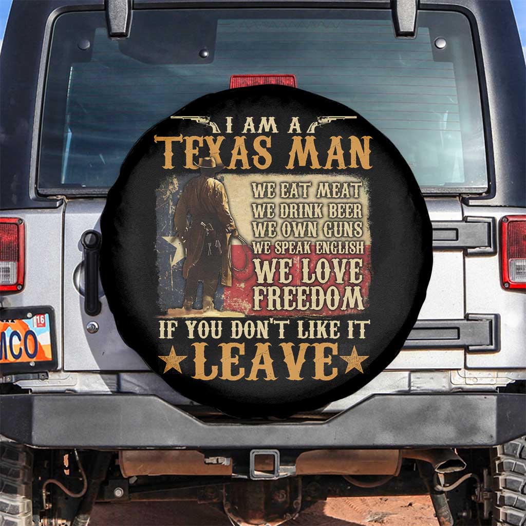 American Texan Spare Tire Cover I Am A Texas Man If You Don't Like It Leave Cowboy
