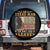 American Texan Spare Tire Cover I Am A Texas Man If You Don't Like It Leave Cowboy