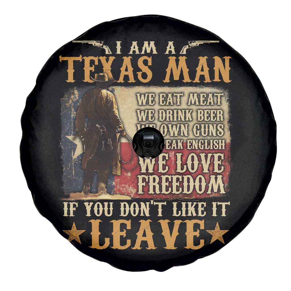 American Texan Spare Tire Cover I Am A Texas Man If You Don't Like It Leave Cowboy