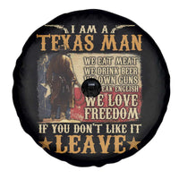 American Texan Spare Tire Cover I Am A Texas Man If You Don't Like It Leave Cowboy