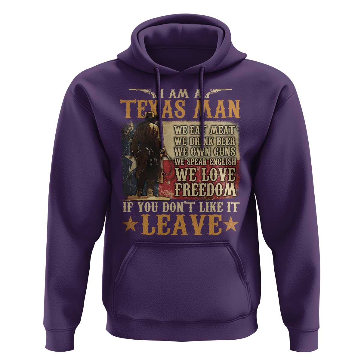 American Texan Hoodie I Am A Texas Man If You Don't Like It Leave Cowboy