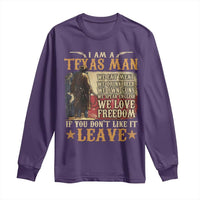 American Texan Long Sleeve Shirt I Am A Texas Man If You Don't Like It Leave Cowboy