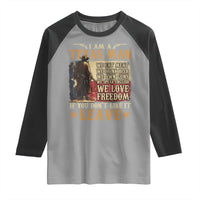 American Texan Raglan Shirt I Am A Texas Man If You Don't Like It Leave Cowboy