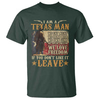 American Texan T Shirt I Am A Texas Man If You Don't Like It Leave Cowboy