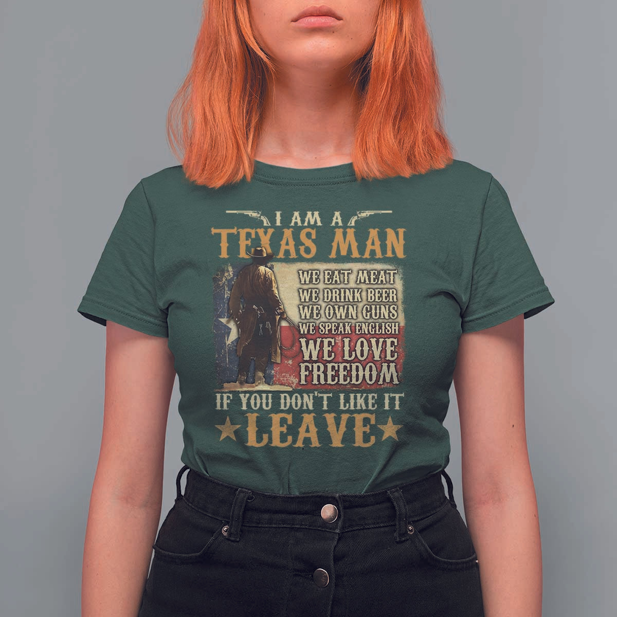 American Texan T Shirt For Women I Am A Texas Man If You Don't Like It Leave Cowboy