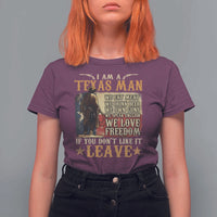 American Texan T Shirt For Women I Am A Texas Man If You Don't Like It Leave Cowboy