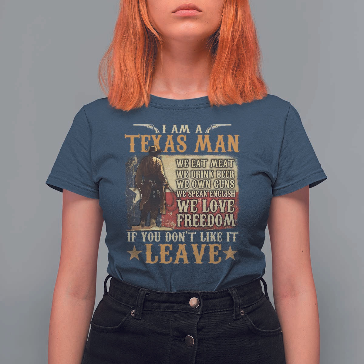 American Texan T Shirt For Women I Am A Texas Man If You Don't Like It Leave Cowboy