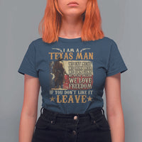 American Texan T Shirt For Women I Am A Texas Man If You Don't Like It Leave Cowboy
