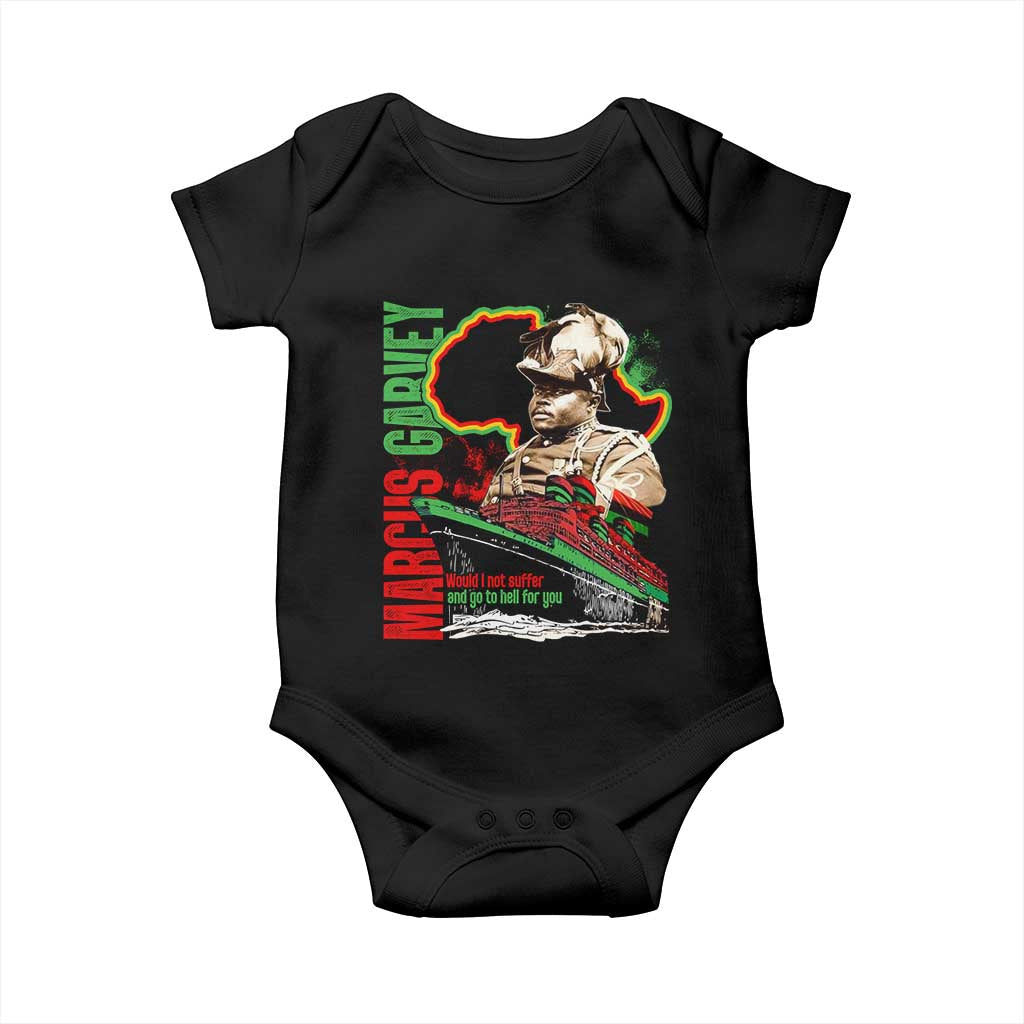 Marcus Garvey Baby Onesie Would I Not Suffer And Go To Hell For You Black History Month