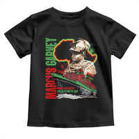 Marcus Garvey Toddler T Shirt Would I Not Suffer And Go To Hell For You Black History Month