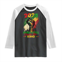 2025 And I Still Dream Like King Raglan Shirt Martin Luther King Day Black History Month