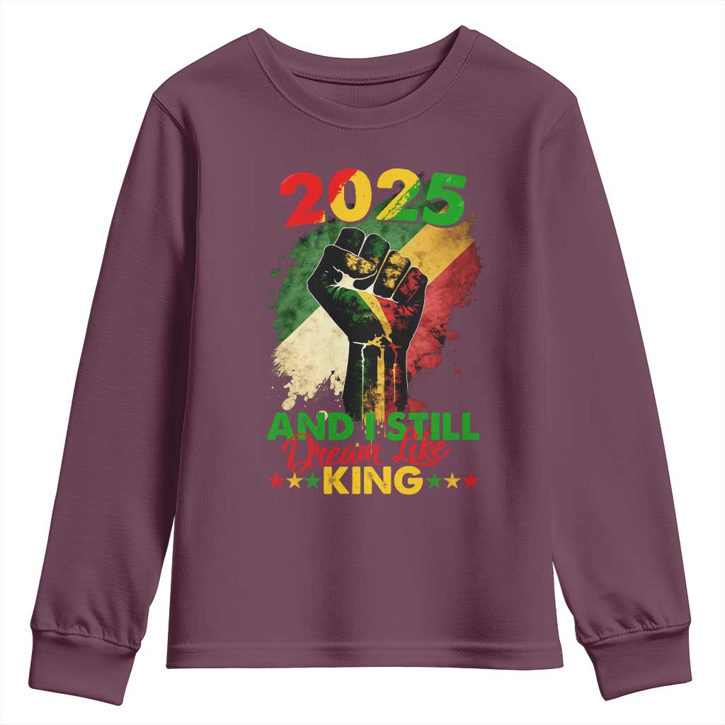 2025 And I Still Dream Like King Youth Sweatshirt Martin Luther King Day Black History Month