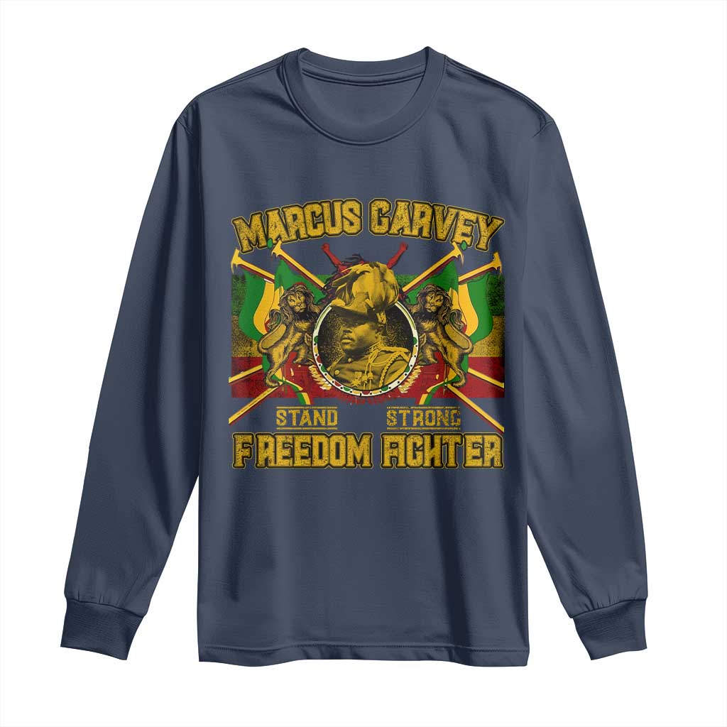 Marcus Garvey Long Sleeve Shirt Stand Strong Freedom Fighter Black History Month