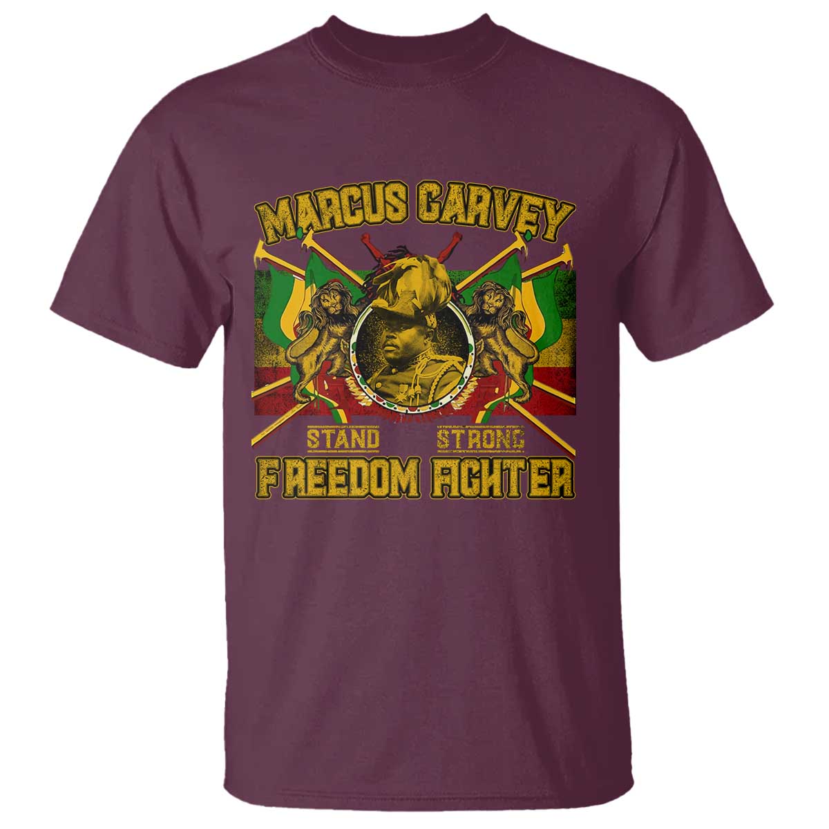 Marcus Garvey T Shirt Stand Strong Freedom Fighter Black History Month