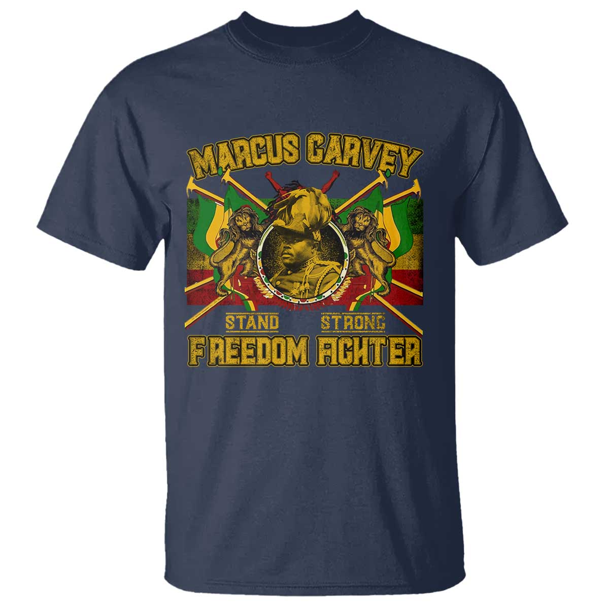 Marcus Garvey T Shirt Stand Strong Freedom Fighter Black History Month