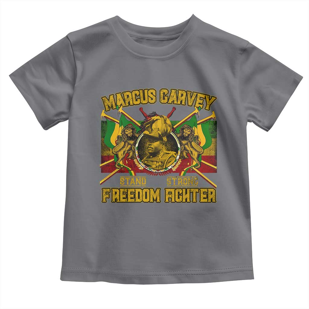 Marcus Garvey Toddler T Shirt Stand Strong Freedom Fighter Black History Month