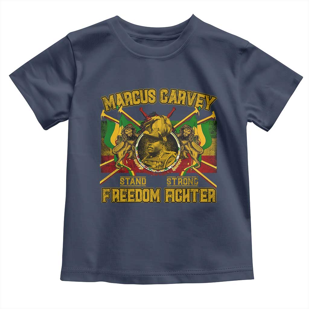 Marcus Garvey Toddler T Shirt Stand Strong Freedom Fighter Black History Month