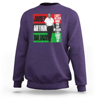 James Arthur Baldwin Quote Sweatshirt I Can't Believe What You Say Because I See What You Do