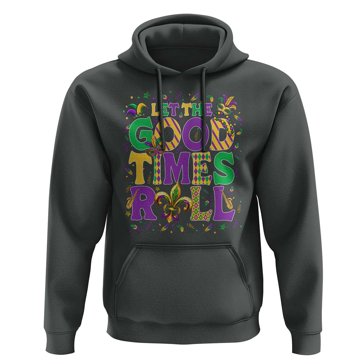 Mardi Gras Let The Good Times Roll Hoodie Funny Carnival