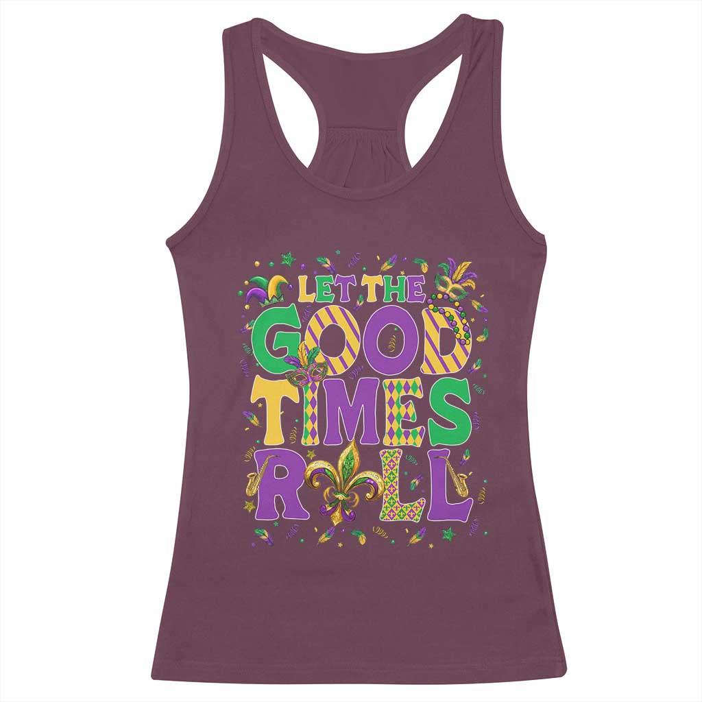 Mardi Gras Let The Good Times Roll Racerback Tank Top Funny Carnival