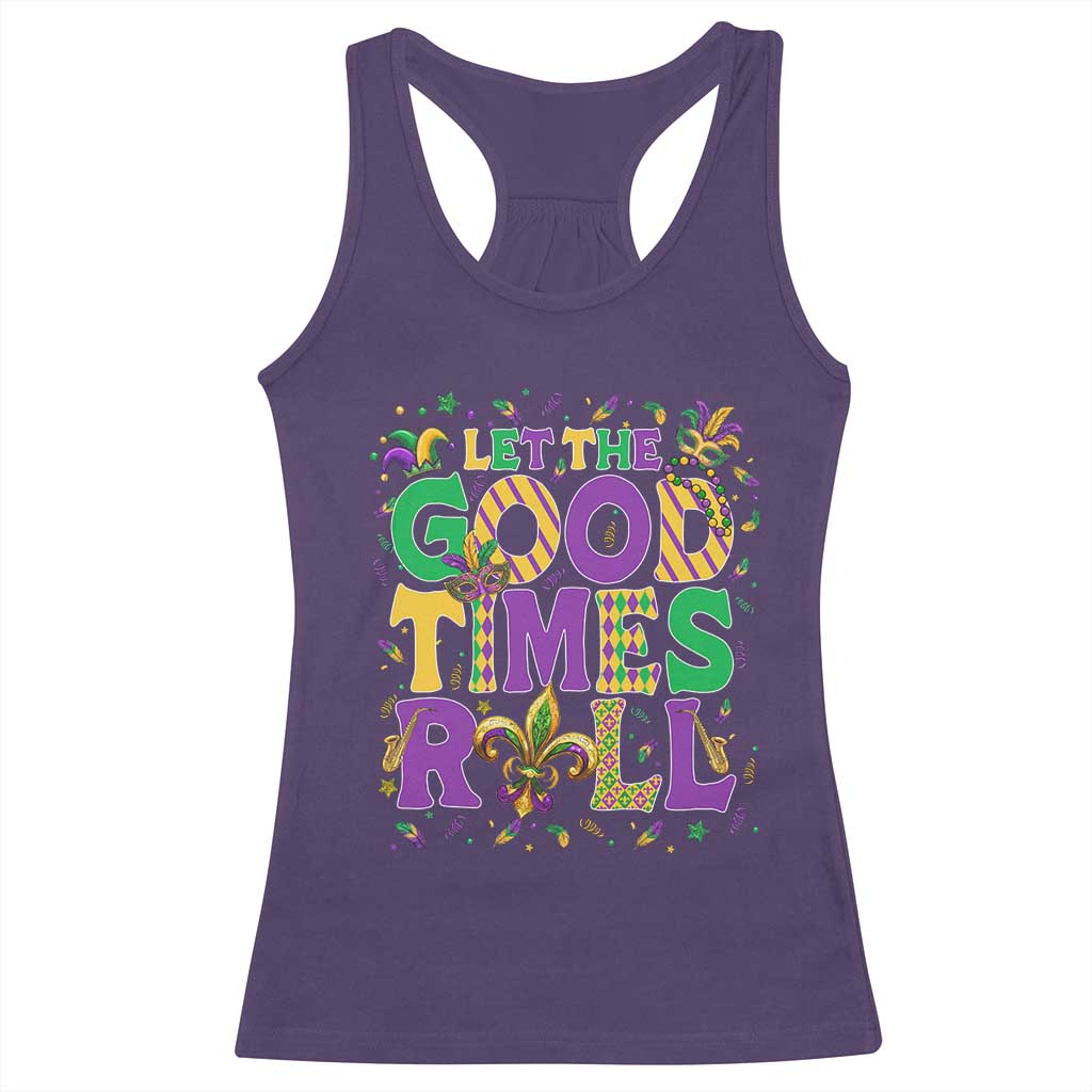 Mardi Gras Let The Good Times Roll Racerback Tank Top Funny Carnival